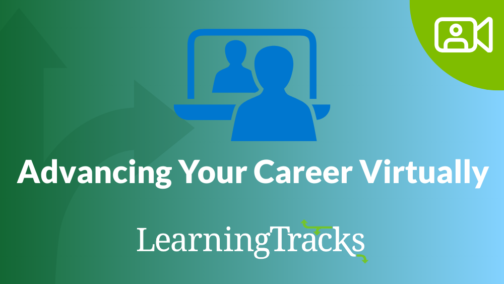 Advancing Your Career Virtually